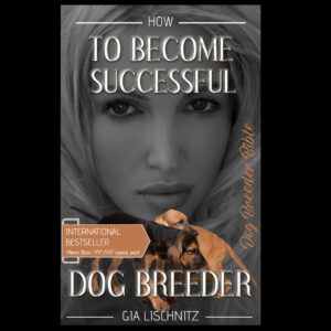 HOW TO BECOME SUCCESSFUL DOG BREEDER